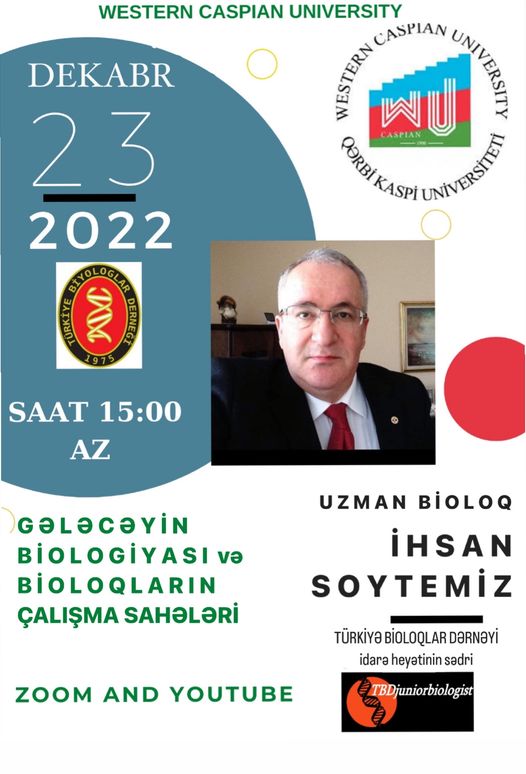 Türkiyə Bioloqları Dərnəyi İdarə Heyətinin sədrinin seminarı olacaq